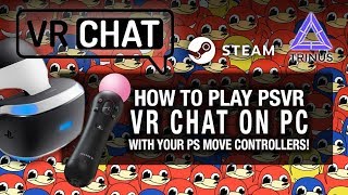 HOW TO SETUP PSVR VRCHAT ON PC WITH MOVE CONTROLLERS  Playstation VR Trinus VR PS Move [upl. by Hanah]