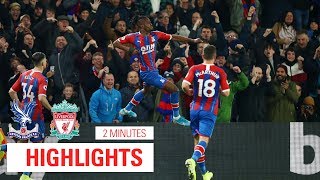 Crystal Palace 12 Liverpool  2 Minute Highlights [upl. by Nessy569]