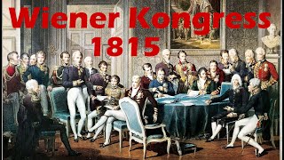 Der Wiener Kongress 1815  Die territoriale Neuordnung Europas nach den Napoleonischen Kriegen Doku [upl. by Ennovahs]