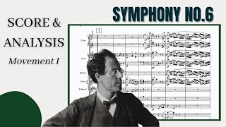 Mahler  Symphony no6 quotTragicquot movement 1 Score and Analysis [upl. by Notxap]