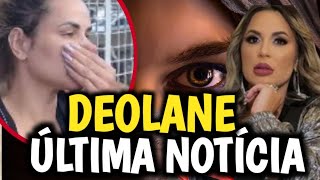 ÚLTIMAS NOTÍCIAS SOBRE DEOLANE BEZERRA [upl. by Chase597]