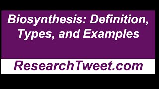 Biosynthesis Definition Types and Examples [upl. by Nahseez702]