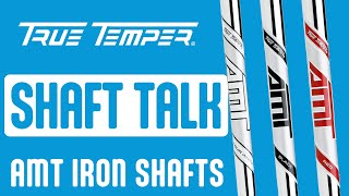 TRUE TEMPER AMT SHAFTS  Shaft Talk Reviews [upl. by Ytitsahc495]