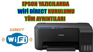 WiFi Direct Kurulumu Epson L3151 yazıcı WiFi Direct kurulumunun tüm ayrıntıları bu videoda [upl. by Baggs445]