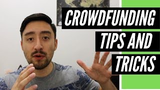 Killer Crowdfunding Tips and Tricks [upl. by Nosdrahcir559]