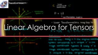 Basic Linear Algebra Concepts for Tensors [upl. by Alecia]