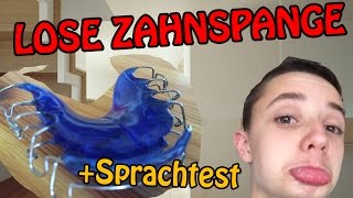 LOSE ZAHNSPANGE  TIPPS SPRACHTEST REINIGUNG Deutsch HD [upl. by Enelie495]