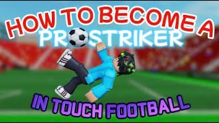 PRO STRIKER TIPS IN TOUCH FOOTBALL TUTORIAL 1 [upl. by Nwahsel]