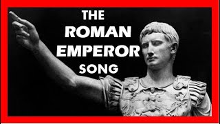 The Roman Emperor Song inspired by Animaniacs Presidents song [upl. by Lledualc630]