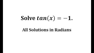 Solve tanx1 All Solutions Radians [upl. by Arama]