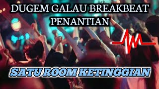 Dj breakbeat terbaru 2024 full bass  Penantian [upl. by Oika830]