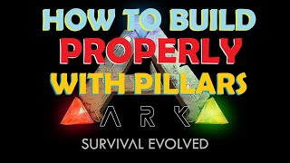 Ark how to build properly with pillars [upl. by Ardnola931]