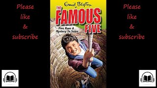 The Famous Five Five have a mystery to solve by Enid Blyton full audiobook 20 [upl. by Arekat]