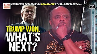 Trump Won Whats Next How Do We Build Power After STUNNING 2024 Election Loss Roland Explains [upl. by Adoh]