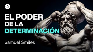 Determinación cómo aplastar los obstáculos  Samuel Smiles  Audiolibro de Autoayuda [upl. by Willumsen]