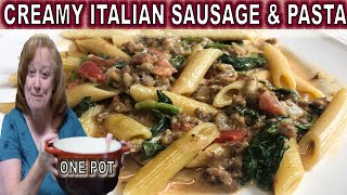 ONE POT CREAMY ITALIAN SAUSAGE AND PASTA  Cook with Me Easy Dinner [upl. by Adams]