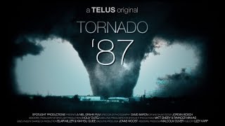 Tornado ’87 Edmonton 30 Years Later [upl. by Richmal849]