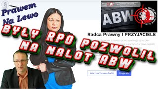 Nalot ABW na dom Radczyni Prawnej Katarzyny TarnawaGwóźdź [upl. by Eardnaed905]