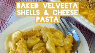 Baked Velveeta Shells amp Cheese 🧀 Pasta 🍝 Episode 580 [upl. by Powell]