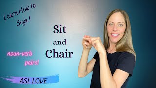 How to Sign  SIT and CHAIR  Sign Language ASL [upl. by Thetis]