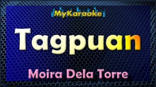 TAGPUAN  KARAOKE in the style of MOIRA DELA TORRE [upl. by Partridge]