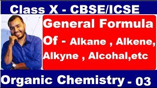 Organic Chemistry  03  General Formula Of Organic Compound  Cbse  ICSE [upl. by Vidal]