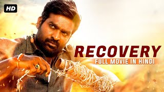 Recovery Hindi Dubbed Movie  Vijay Sethupathi Sayyeshaa Madonna [upl. by Yesor]