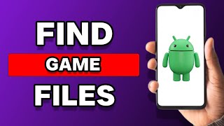 How To Find Game Files On Android [upl. by Smaj]