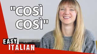 What Does quotCosìquot Mean  Easy Italian 63 [upl. by Dronel]