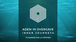 Breathwork  Ademsessie  Adem in overgave  Inner Journeys  Lo Hermsen [upl. by Emiolhs]