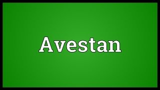 Avestan Meaning [upl. by Lawson]