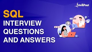 SQL Interview Questions and Answers  Intellipaat [upl. by Timmy]