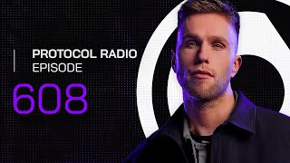 Protocol Radio 608 by Nicky Romero PRR608 [upl. by Beaver]