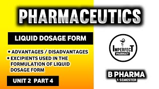 Liquid Dosage Form  Excipients Used In Liquid Dosage Form  Pharmaceutics  B Pharma First Semester [upl. by Skipp]