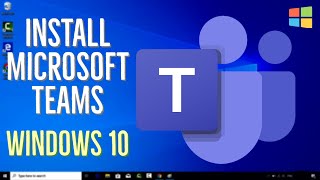 How To Install Microsoft Teams on Windows 10 [upl. by Anagnos]