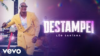 Léo Santana  Destampei GG Astral [upl. by Andree]