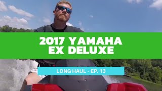 2017 Yamaha EX Deluxe WaveRunner Review – Long Haul Episode 13 [upl. by Anuaek]