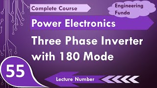 Three Phase Inverter 180 Degree Conduction Mode Working Operation Waveform Operation amp Modes [upl. by Jaquiss645]