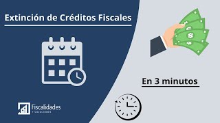 Extinción de Créditos Fiscales  Explicado en 3 minutos [upl. by Avevoneg996]