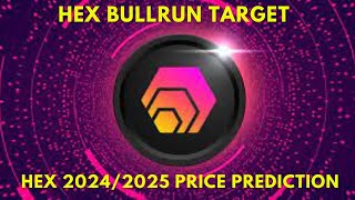 HEX Price Prediction for the Bull Market in 20242025 [upl. by Minsk]