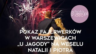 20240727 pokaz fajerwerków na weselu Natalii i Piotra w Warszewicach u Jagody  wwwphotovideopl [upl. by Cristine498]