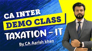 CA Inter  Group 01  TaxationIT  By CA Aarish Khan  Introduction  Lect07 [upl. by Oek]