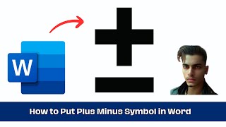 How to Put Plus Minus Symbol in Word [upl. by Lrigybab183]