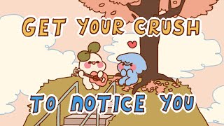 How to Get Your Crush To Like You 7 Tips [upl. by Derman]