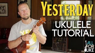 Yesterday  The Beatles Ukulele Tutorial INTERMEDIATE LESSON  PLAYALONG [upl. by Aikas]