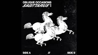 Oblique Occasions  sagittarius mix [upl. by Skricki883]