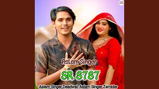 Aslam Singer SR 8787 [upl. by Aidas]