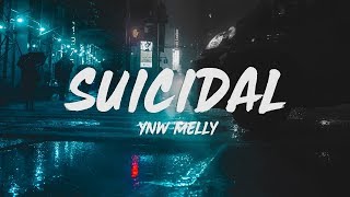 YNW Melly  Suicidal Lyrics [upl. by Anaiad]