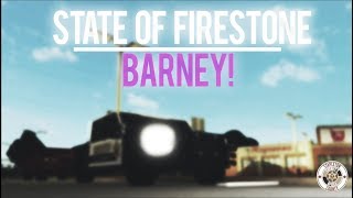 ROBLOX  Firestone SCSO Patrol 10  BARNEY [upl. by Rena]