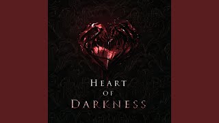 Heart of Darkness [upl. by Nylaf]